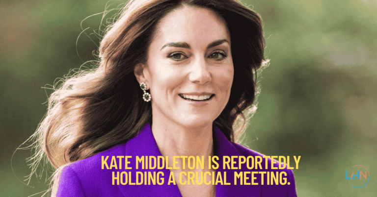 kate middleton is reportedly holding a crucial meeting.